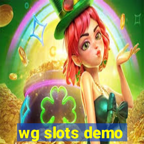 wg slots demo